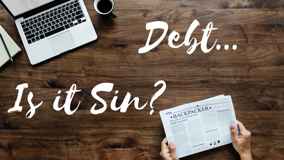 Is It A Sin to Go Into Debt?