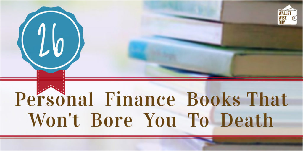 Personal Finance Books That Won't Bore You to Death, According to Money Experts